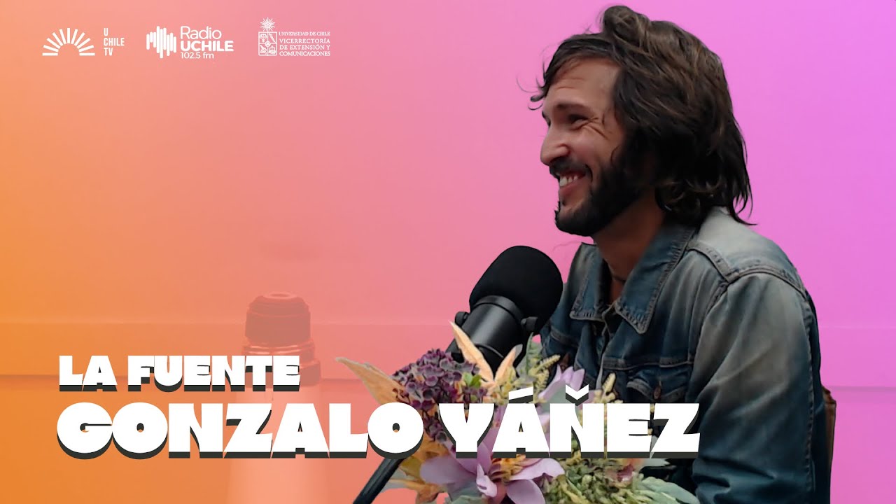 La Fuente - Entrevista a Gonzalo Yáñez