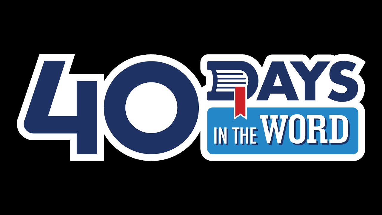 40 Days in the Word YouTube