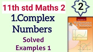 11th std Maths 2 Complex Numbers Solved Examples MH Board Class 11 Maths 2 Solved Examples Part 2