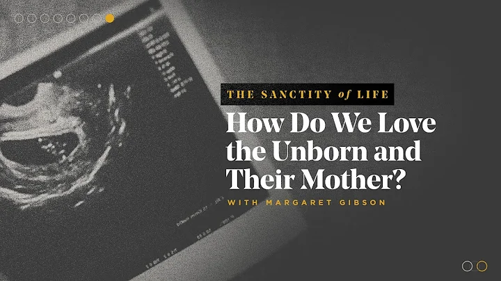 Margaret Gibson | How Do We Love the Unborn and Th...
