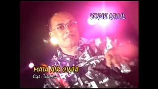 Download Lagu Yopie Latul - Mata Air Cinta MP3 Download Lagu Yopie Latul - Mata Air Cinta MP3