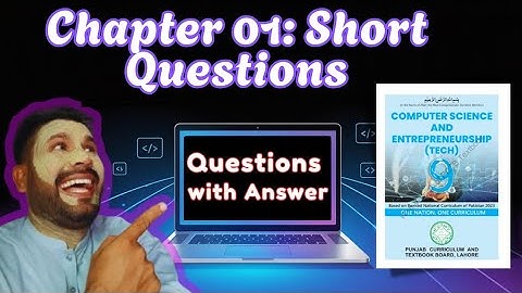 📚 Computer Science for Class 9 – Chapter 01: Short Questions | Exam Preparation 2025