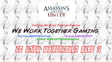 AC Unity Walkthrough Part 4 [1080p HD]