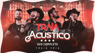 Traia Acústico | DVD Completo