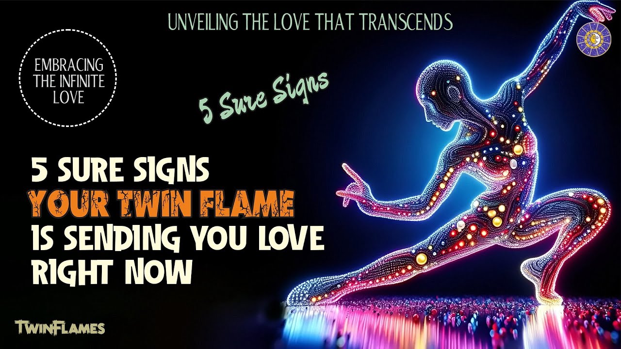 5 Sure Signs Your Twin Flame is Sending You Love Right Now 🔥 - YouTube
