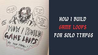 Stop Searching for the "Perfect" Solo TTRPG for a "Perfect" Session | How I build Game Loops!