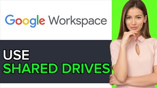 NEW! How to Use Shared Drives on Google Workspace in 2025!