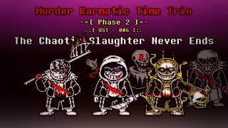 [1 HOUR BGM] Murder!Karmatic Time Trio - Phase 2 | The Chaotic Slaughter Never Ends