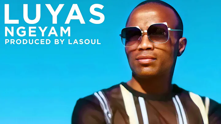 Luyas  - Ngeyam  Featuring Thabani Dube ( The Wife...
