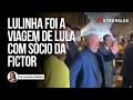 Lulinha foi com sócio da Fictor alvo da PF em viagem de Lula à China
