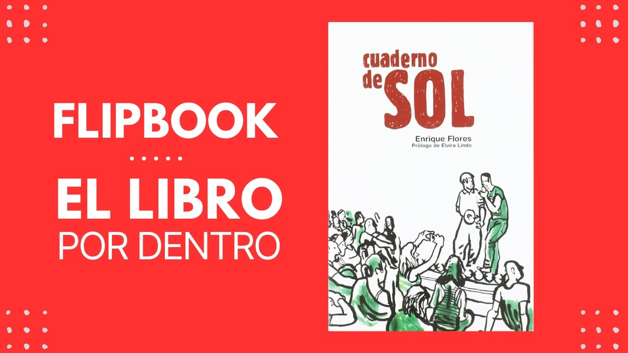 Cuaderno de Sol, de Enrique Flores (TRAILER - FLIP BOOK)