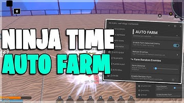 NEW Ninja Time [RELEASED] Script - Auto Farm & Auto Quest - OP Features!