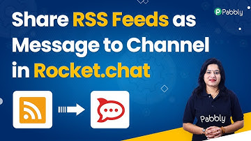 Share RSS Feeds as Message to Channel in Rocket.chat - RSS to Rocket.Chat