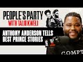 Anthony Anderson Talks Hanging Out With Prince, Tells His Best Prince Stories | People's Party Clip