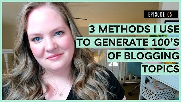 3 Methods I Use to Generate 100’s of Blogging Topics that People Actually Want