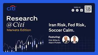 Markets Edition: Iran Risk, Fed Risk, Soccer Calm