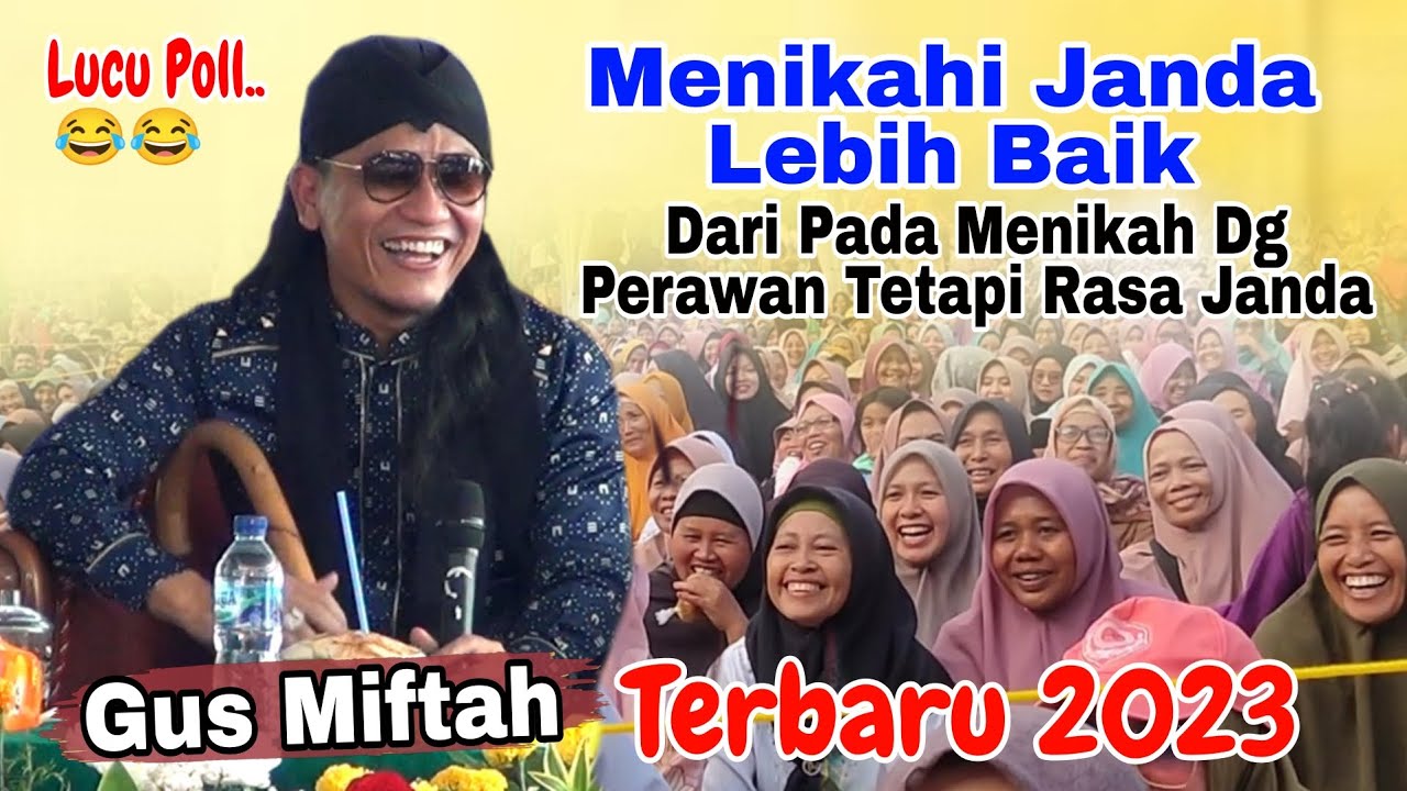 Gus Miftah Terbaru 2023 Janda Vs Perawan lucu Banget Live Welahan Jepara