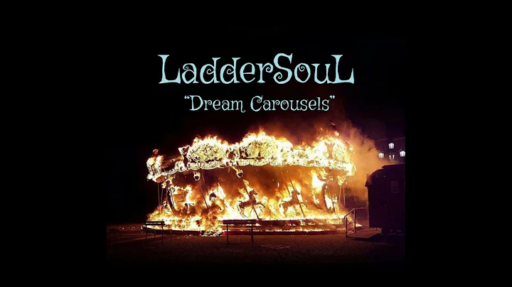 LadderSouL - Dream Carousels                  (Off...