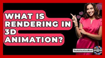 What Is Rendering In 3D Animation? - The Animation Reel