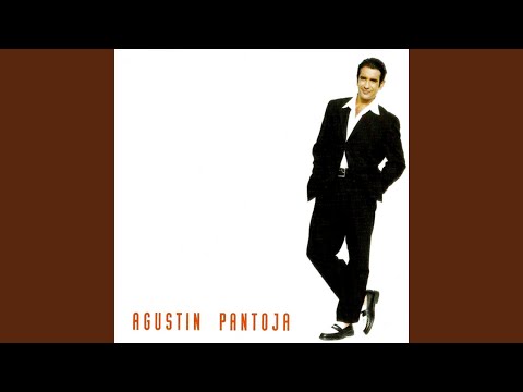 Agustín Pantoja — Ahora Que Te Vas