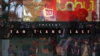 Miniatura de vídeo de "Richie Fanai x Lil Kiki x Enkawla Sailo x Muffy Hauhnar - Tan tlang lasi (MV)"