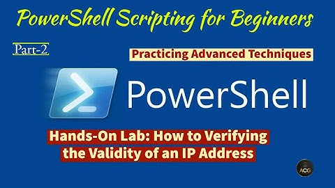 Module 12-Hands-On Lab 1.2: Verifying the Validity of an IP Address using Windows PowerShell