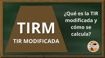 TIR modificada - TIRM ¿Qué es y cómo se calcula? | Tutorial completo
