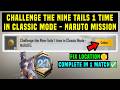 CHALLENGE THE NINE TAILS 1 TIME IN CLASSIC MODE NARUTO / BGMI A20 RP WEEK 2 MISSION