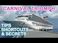 Carnival Triumph: Top 10 Tips, Shortcuts, and Secrets Carnival Triumph: Top 10 Tips, Shortcuts, and Secrets