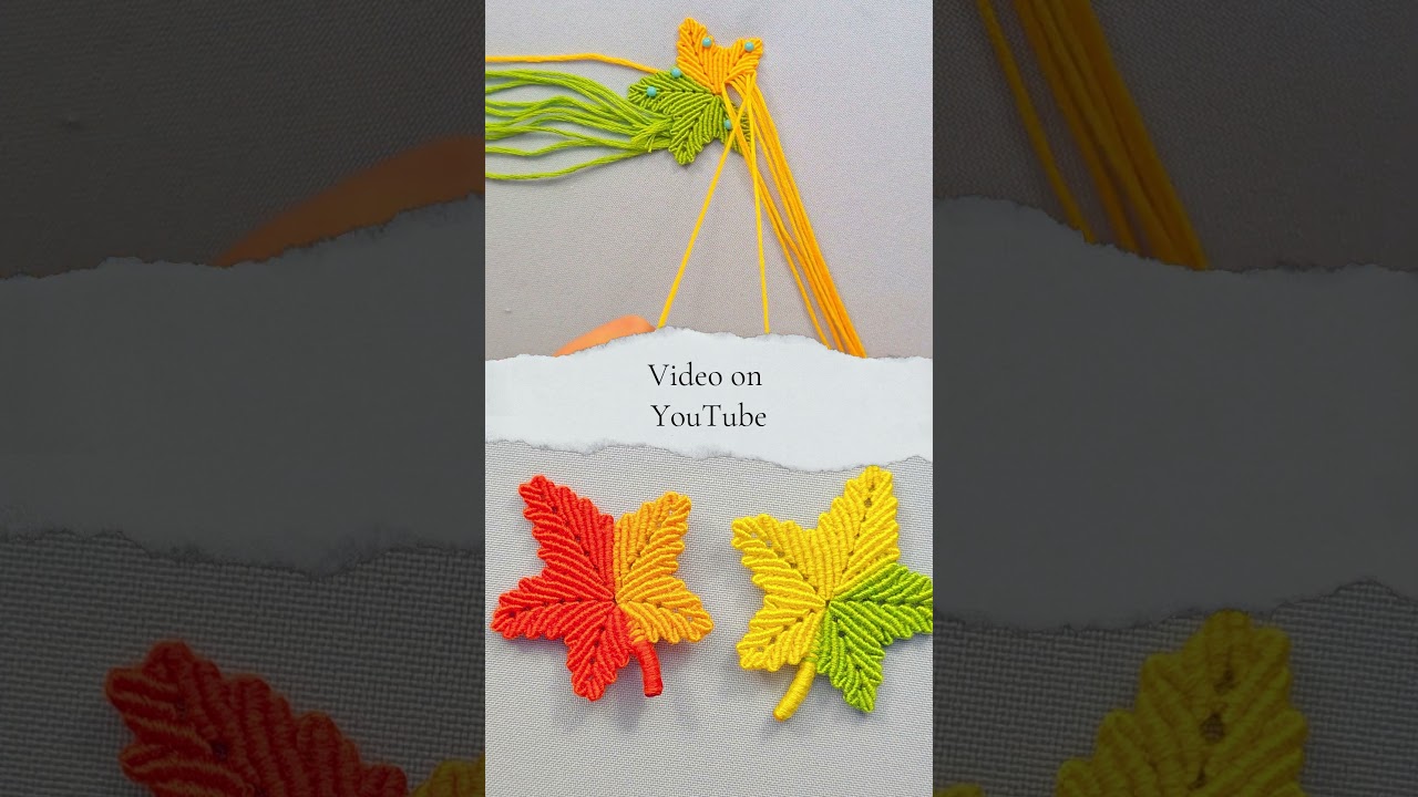 🍁 2 Micro Macrame Tutorials for a Beautiful Autumn Maple Leaf!