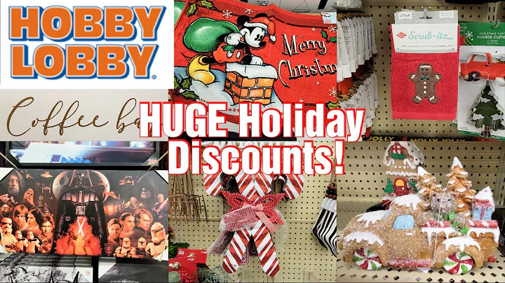 HOBBY LOBBY - HUGE Holiday Discounts!