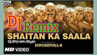 Shaitan_Ka sala_ Dj remix song_Bala Dj_ remix song Housefull 4 dj song Thumb