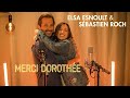 Elsa Esnoult Sébastien Roch Merci Dorothée Clip Officiel Elsa Esnoult Sébastien Roch Merci Dorothée Clip Officiel