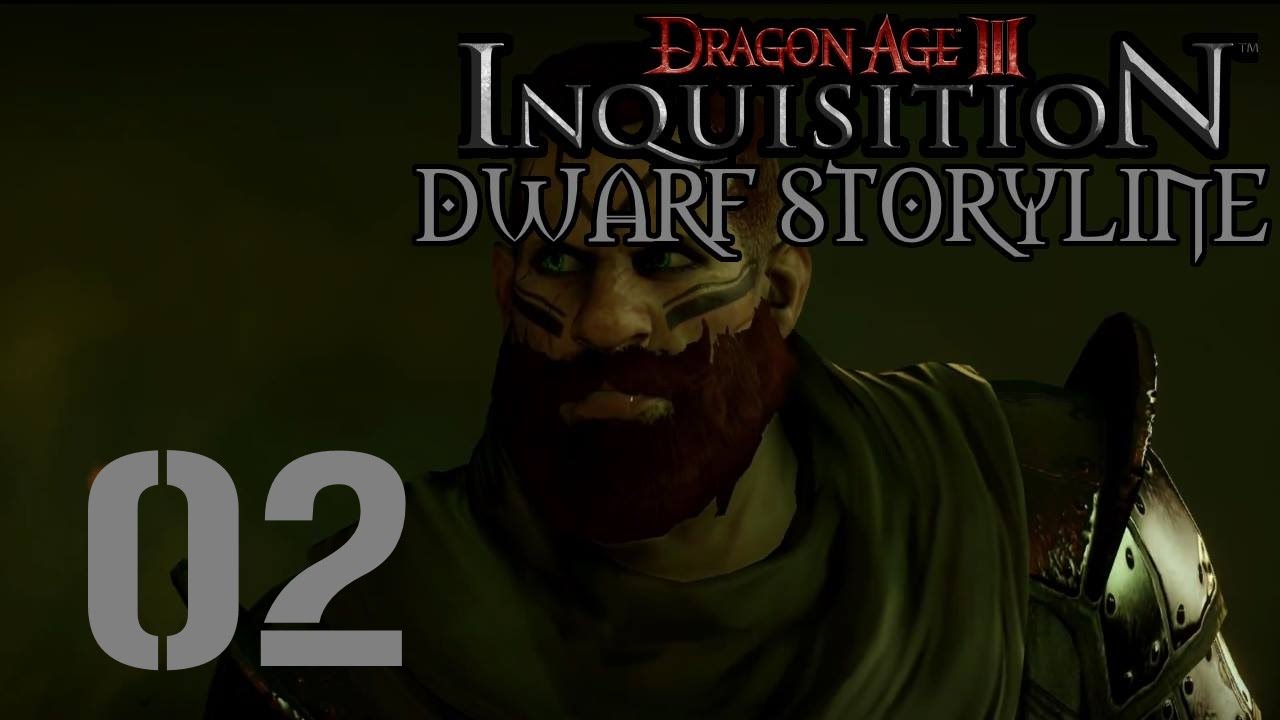 Dragon Age Inquisition - Dwarf Storyline - Part 2: The Mark On My Hand