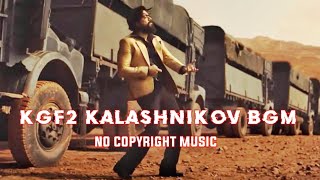 KGF 2 - Kalashnikov Bgm | High Quality | Get Out Of My Way Bgm | no copyright music | Resimi