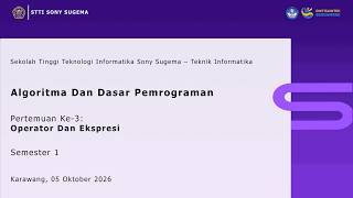 Information Pertemuan Ke-3 [Algoritma Dan Dasar Pemrograman] Guide