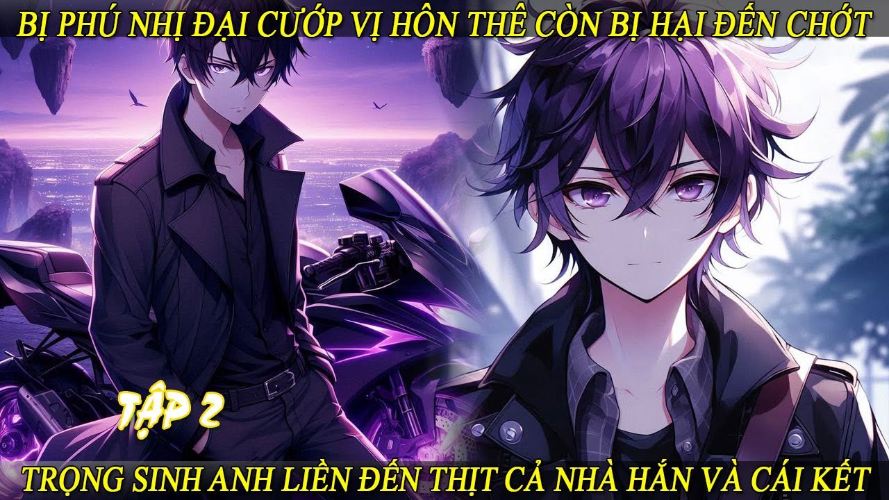 Tập2 Bị Phú Nhị Đại Cướp Vị Hôn Thê Còn Bị Hại Đến Chớt Trọng Sinh Anh Liền Đến Thịt Cả Nhà Hắn VàCK