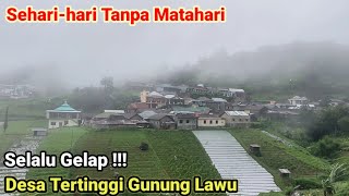 Suasana Gelap Desa Tertinggi di Gunung Lawu Karanganyar