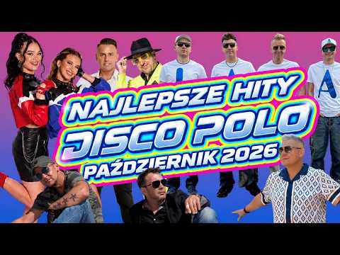 Najlepsze Hity Disco Polo Październik 2026 🔥Składanka na Domówkę 💃😎