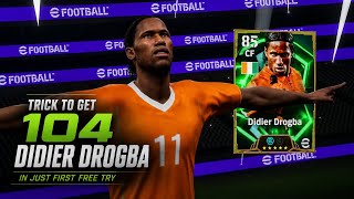 How To Get 104 Didier Drogba in First Free Try 😱 Guaranteed Trick? 🔥 | eFootball 2026 Pack Opening