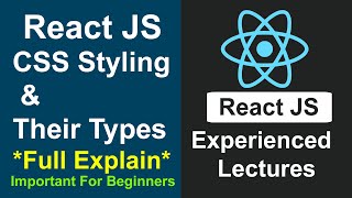 React JS Experienced Lectures #19 - React JS CSS Styling With Example In React JS In Hindi