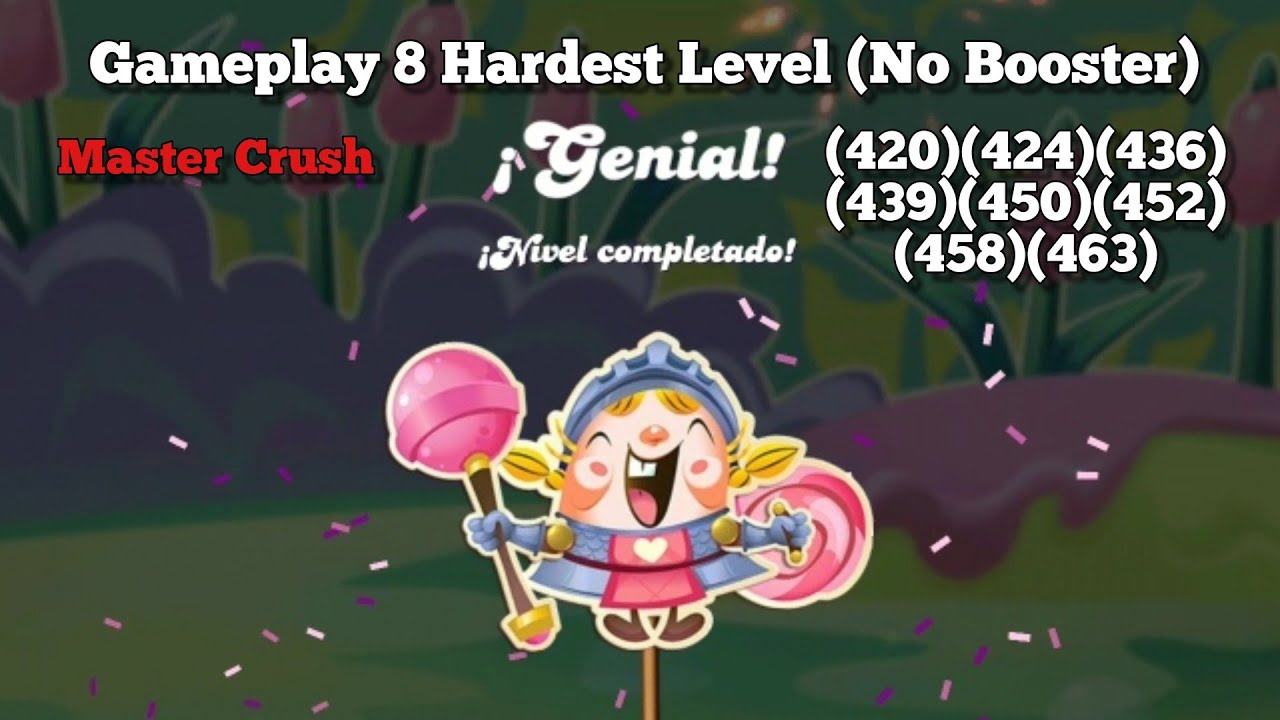 Candy Crush Saga 6Gameplay 8 Hardest Levels (No Booster) YouTube