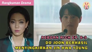 REBORN RICH EPISODE 8-9 - JIN DO JOON BERHASIL MEMILIKI SOONYANG DEPARTMENT STORE