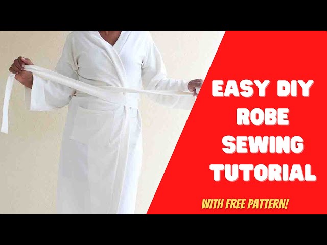 Easy Sew Robe With Free Pattern - Sewing Tutorial 