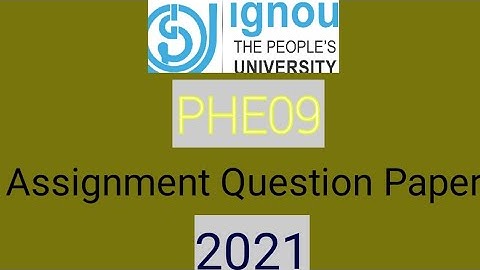 PHE09 | Assignment Question Paper |2021 | B.Sc |