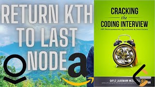 Kth To Last Node in Linked List: Palantir & Amazon Interview {Using Pointers}