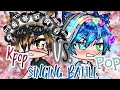 Kpop VS. Pop Singing Battle (Same Titles)| ORIGINAL|With all of my OCS|GLMV