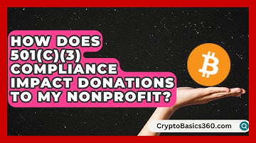 How Does 501(c)(3) Compliance Impact Donations to My Nonprofit? | The Nonprofit Digest