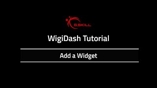 WigiDash Tutorial - Add a Widget