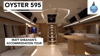 Oyster 595  Matt Sheahan's full accommodation tour